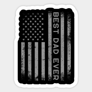 Best Dad Ever Flag Patriotic USA Funny for Dad Father Sticker